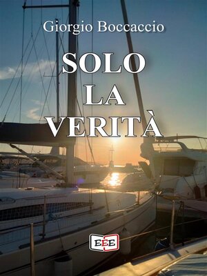 cover image of Solo la verità